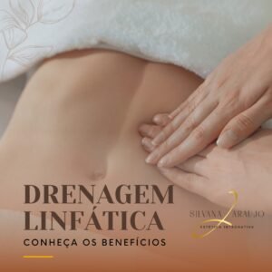 Drenagem Linfática - Estética Silvana Araújo